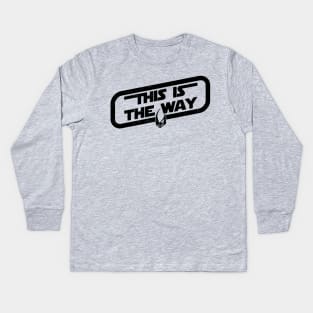 This Is The Way Kids Long Sleeve T-Shirt